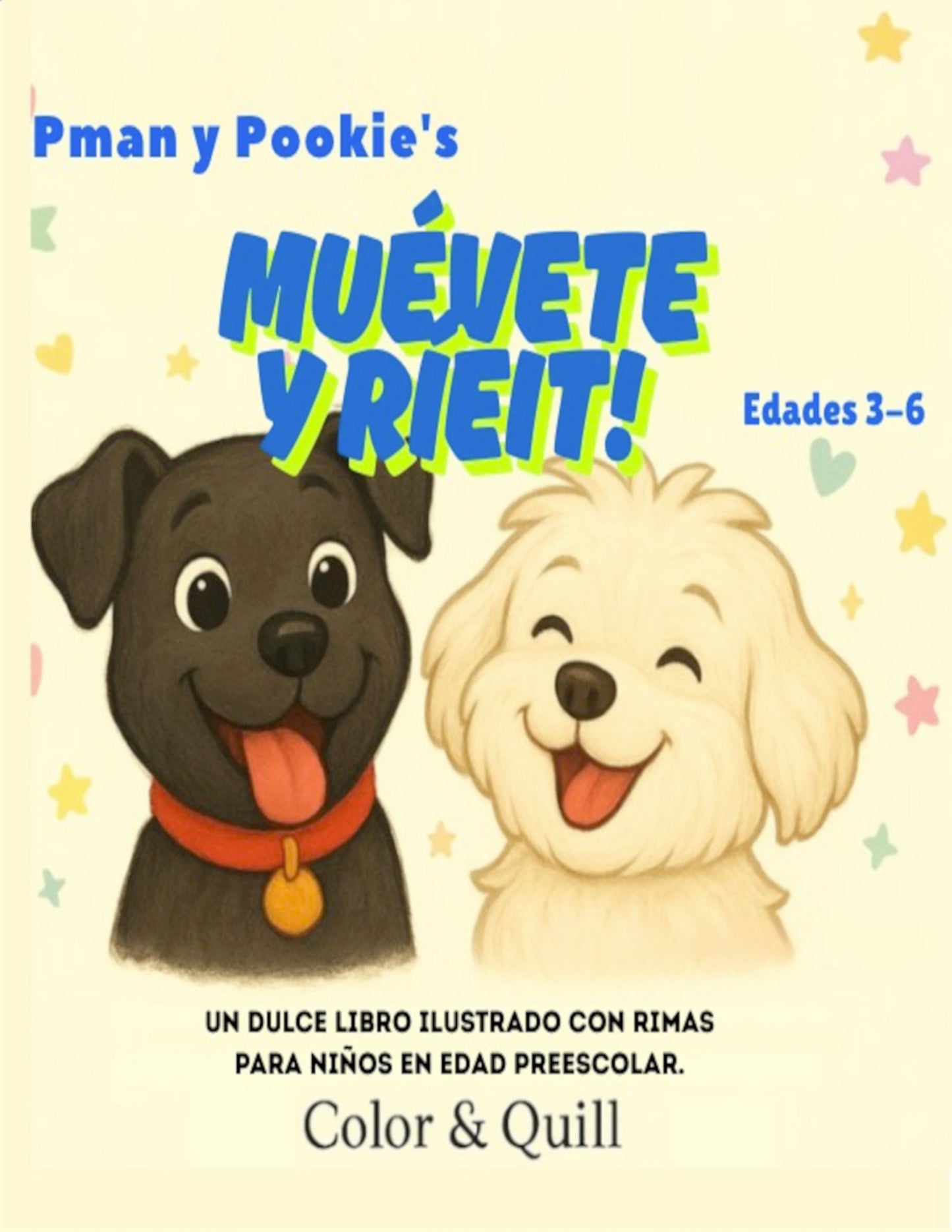 Pman y Pookie Se Mueven Y Ríen: Un libro ilustrado con rimas para niños de 3 a 6 años